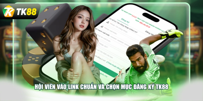 Hội viên vào link chuẩn và chọn mục đăng ký TK88