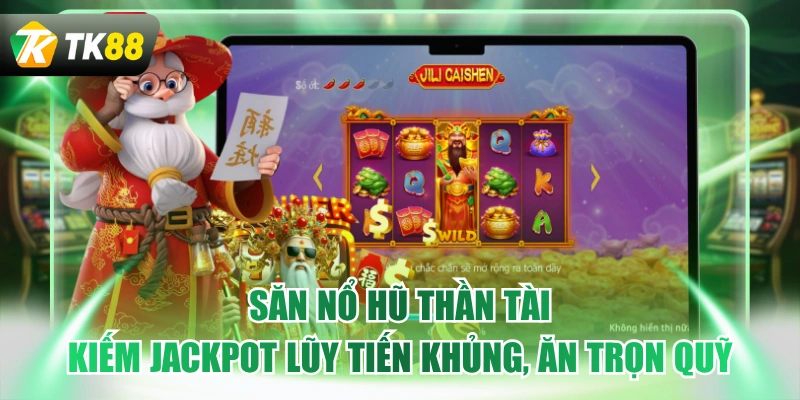 nổ hũ thần tài